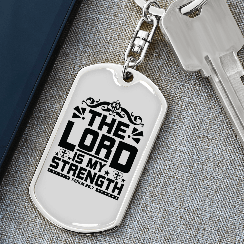 Is My Strength Psalm 28:7 Keychain Stainless Steel or 18k Gold Dog Tag Keyring-Express Your Love Gifts