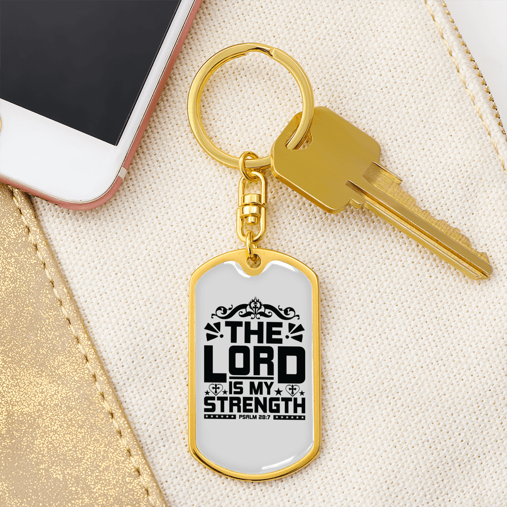 Is My Strength Psalm 28:7 Keychain Stainless Steel or 18k Gold Dog Tag Keyring-Express Your Love Gifts