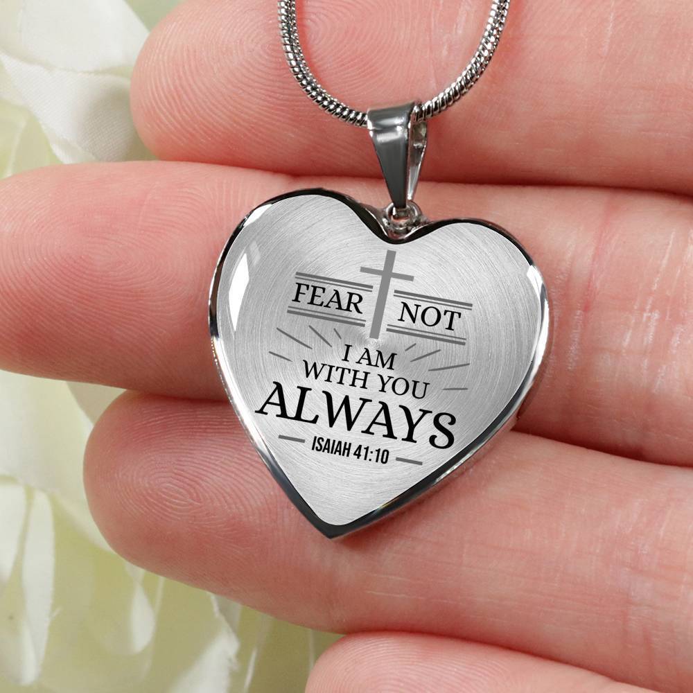 Isaiah 41:10 Fear Not Necklace Stainless Steel or 18k Gold Heart Pendant 18-22" - Express Your Love Gifts