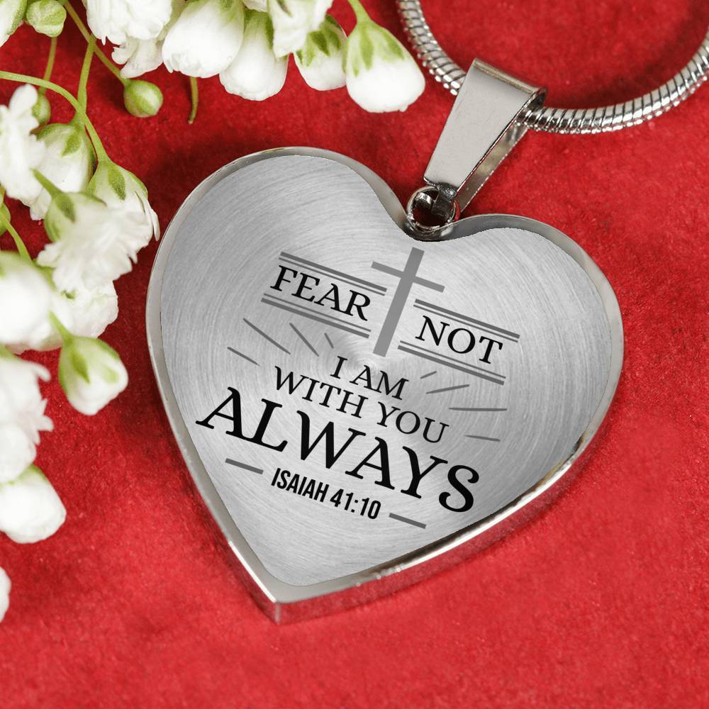 Isaiah 41:10 Fear Not Necklace Stainless Steel or 18k Gold Heart Pendant 18-22" - Express Your Love Gifts