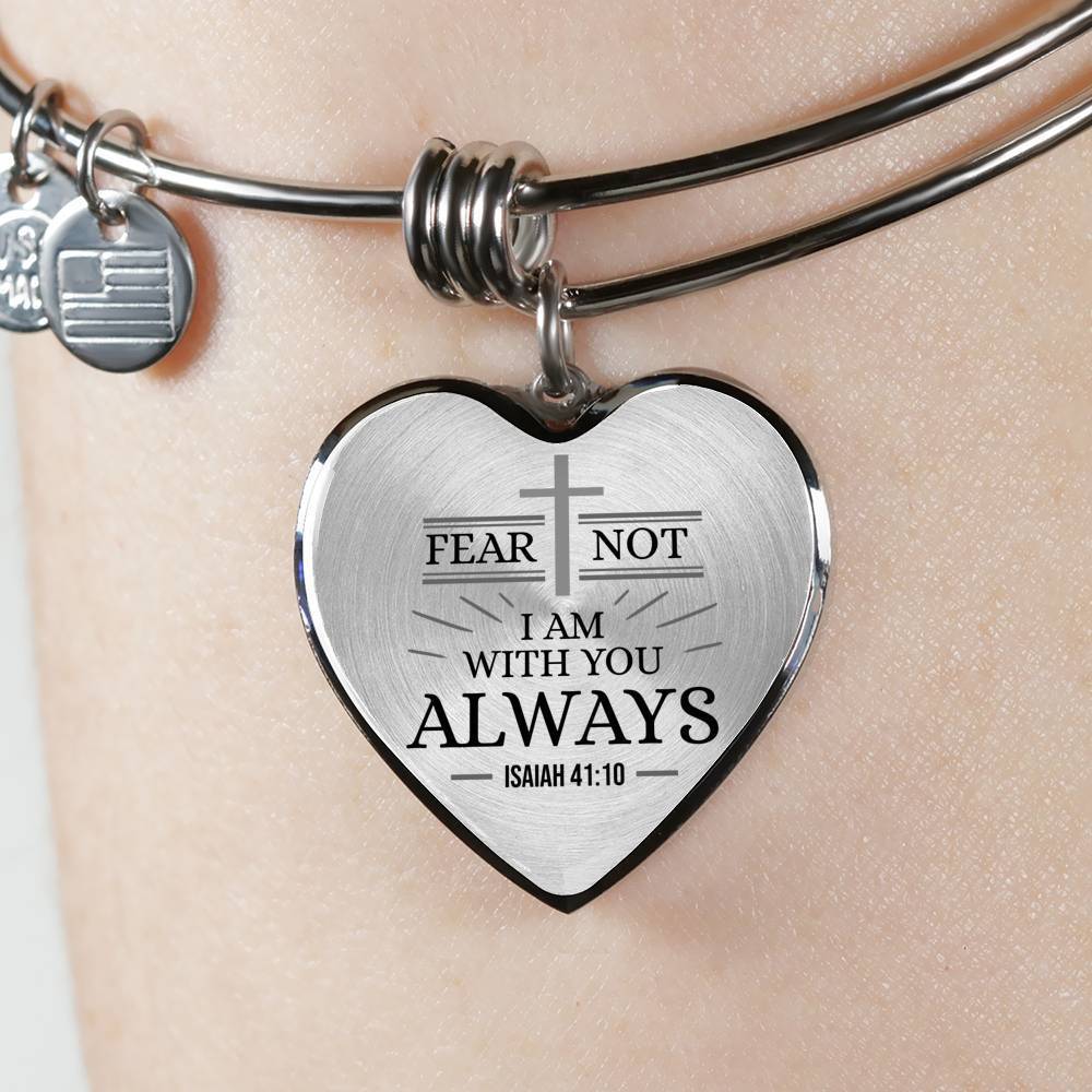 Isaiah 41:10 Fear Not Stainless Steel or 18k Gold Heart Bangle Bracelet - Express Your Love Gifts