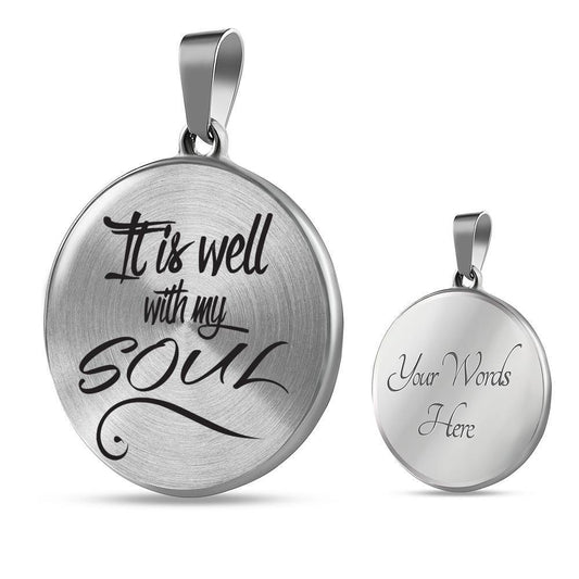It Is Well with My Soul Circle Necklace Stainless Steel or 18k Gold 18-22"