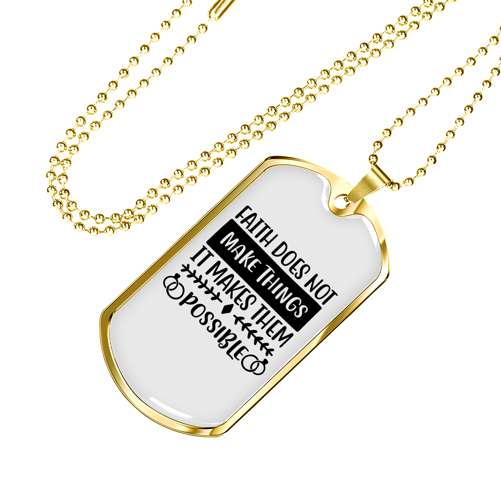 It Makes Them Possible Christian Necklace Stainless Steel or 18k Gold Dog Tag 24" Chain-Express Your Love Gifts