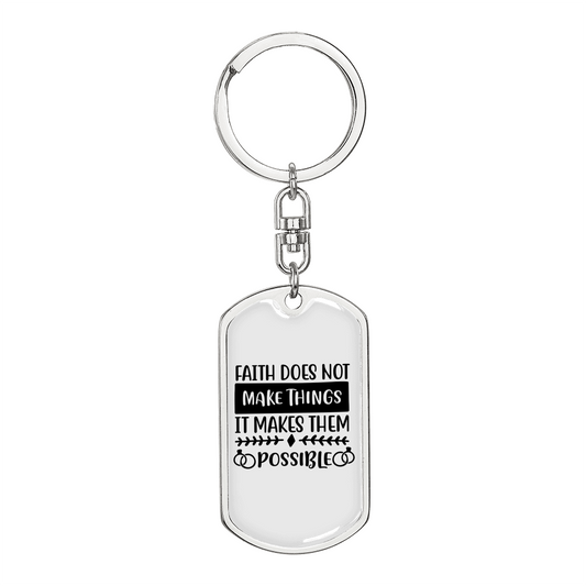It Makes Them Possible Keychain Stainless Steel or 18k Gold Dog Tag Keyring-Express Your Love Gifts