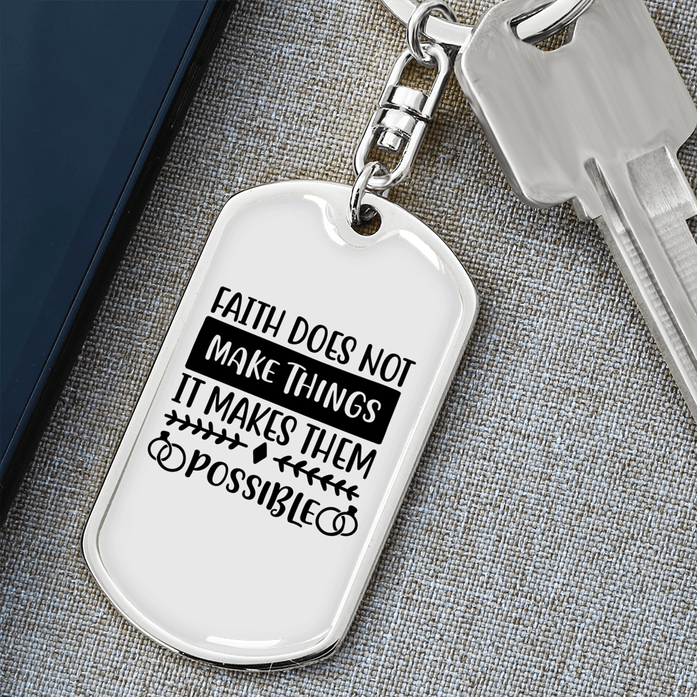 It Makes Them Possible Keychain Stainless Steel or 18k Gold Dog Tag Keyring-Express Your Love Gifts
