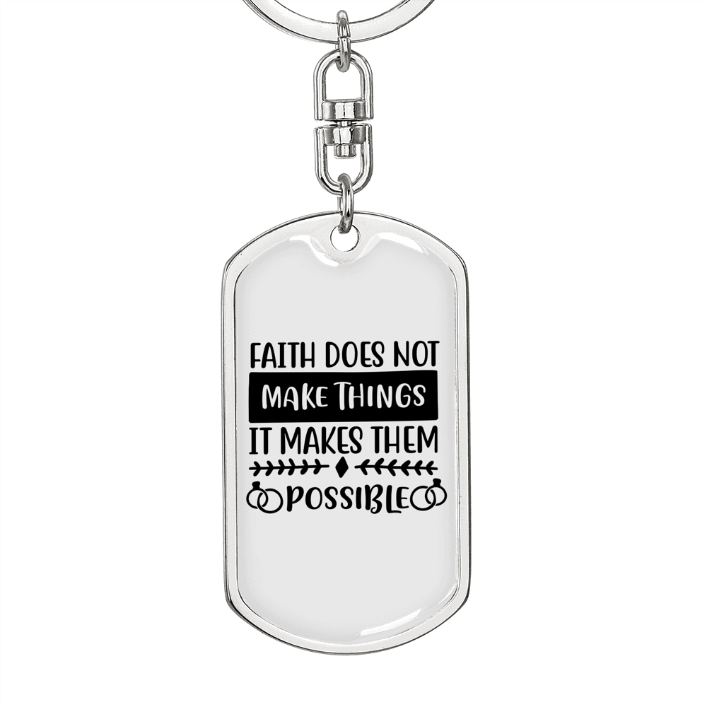 It Makes Them Possible Keychain Stainless Steel or 18k Gold Dog Tag Keyring-Express Your Love Gifts