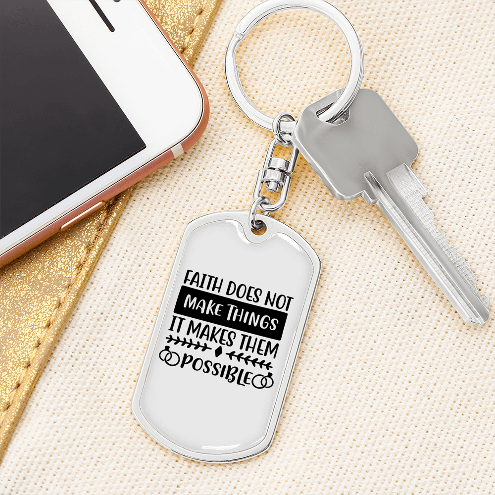 It Makes Them Possible Keychain Stainless Steel or 18k Gold Dog Tag Keyring-Express Your Love Gifts