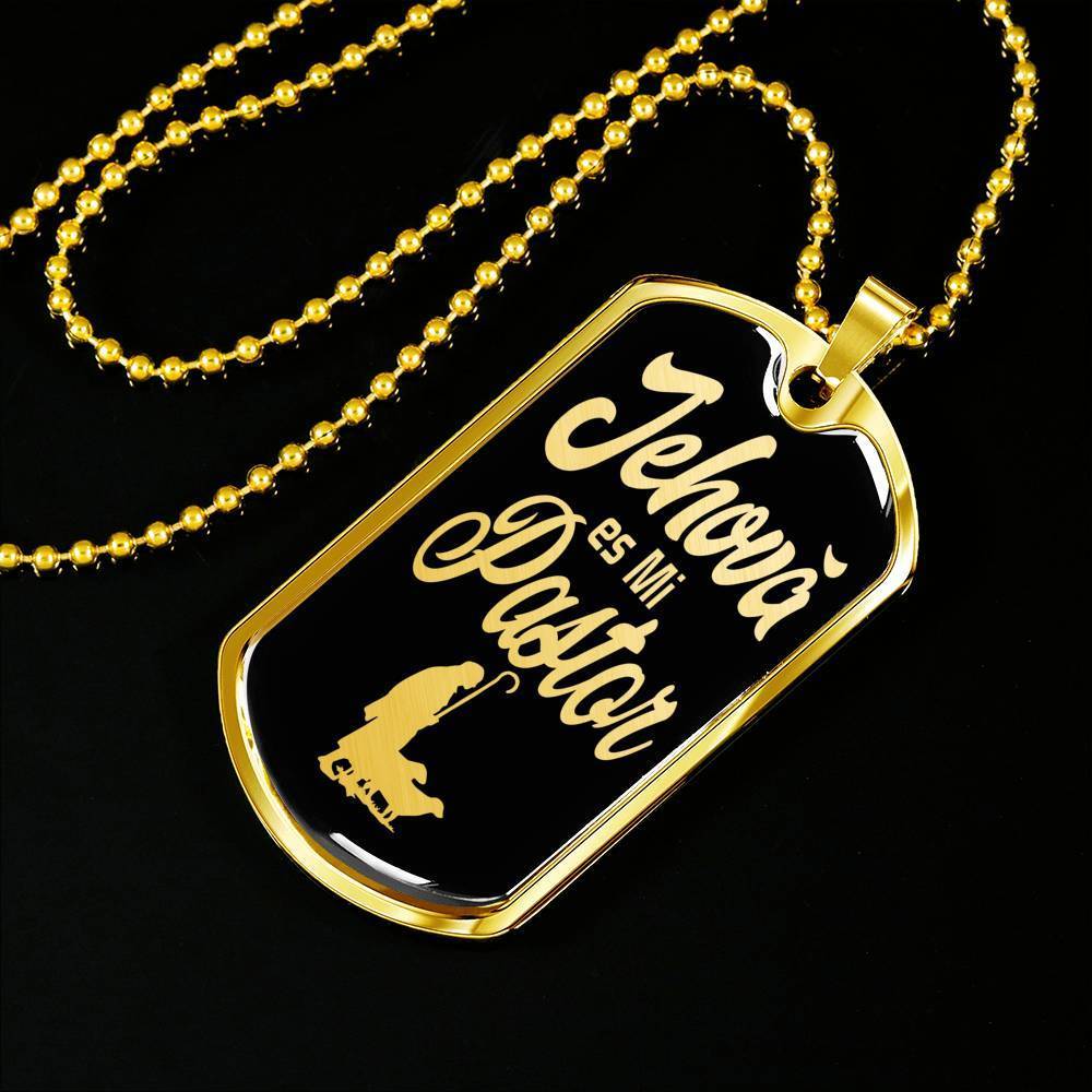 Jehova Es Mi Pastor Spanish Dog Tag Stainless Steel or 18k Gold 24" Chain - Express Your Love Gifts
