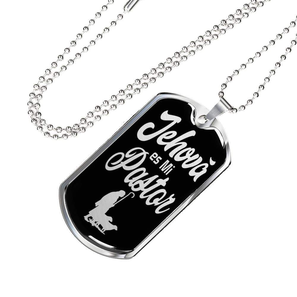 Jehova Es Mi Pastor Spanish Dog Tag Stainless Steel or 18k Gold 24" Chain - Express Your Love Gifts