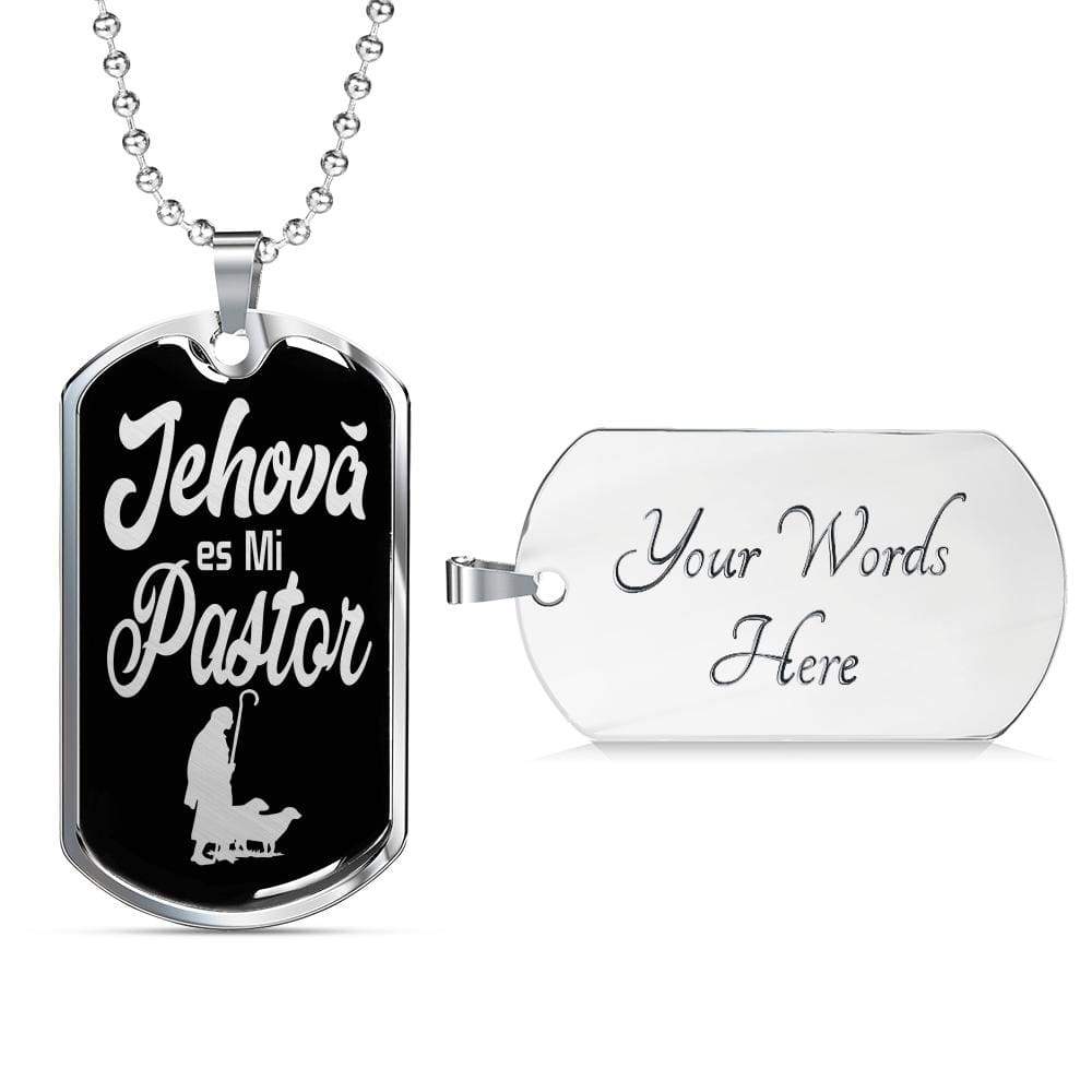 Jehova Es Mi Pastor Spanish Dog Tag Stainless Steel or 18k Gold 24" Chain - Express Your Love Gifts