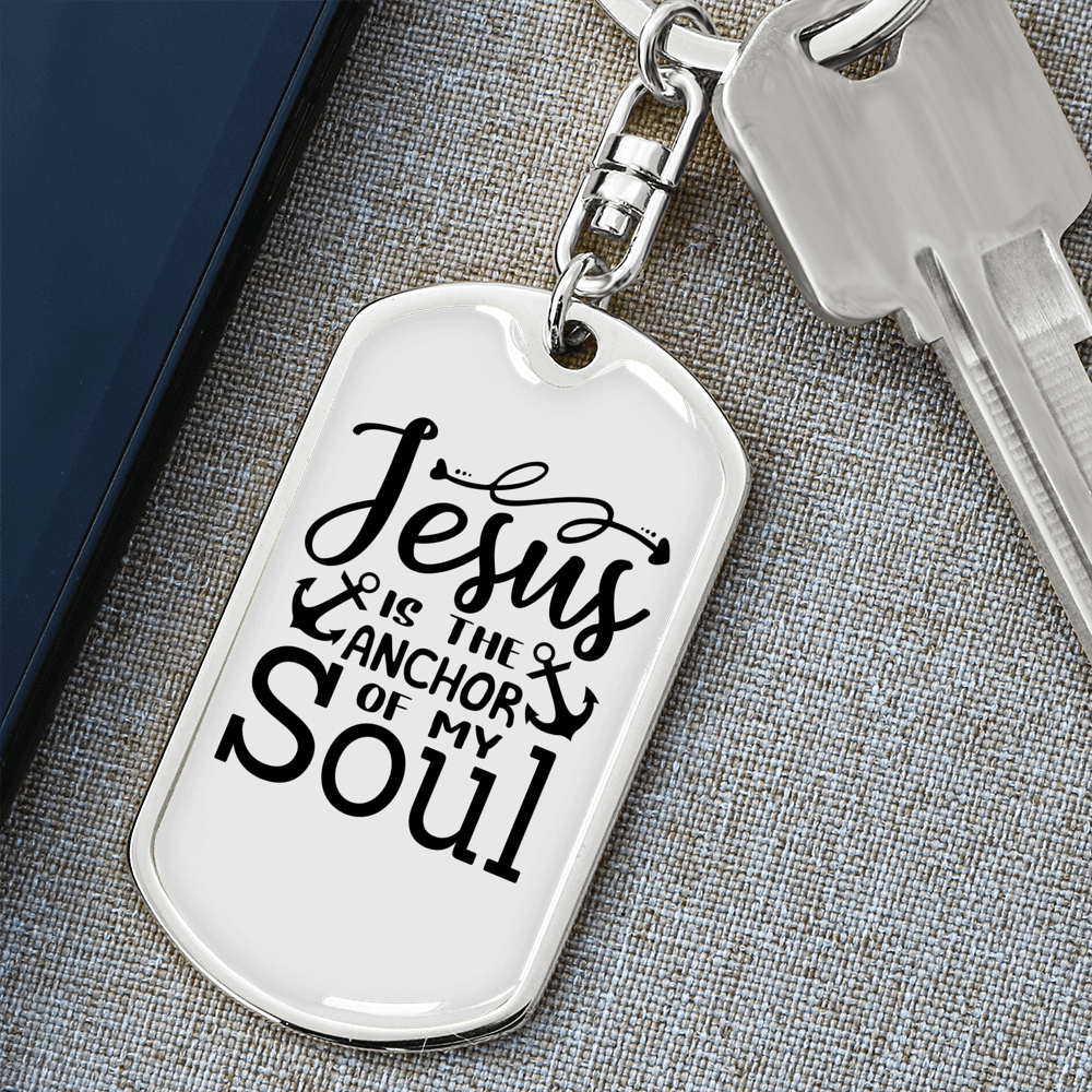 Jesus Anchor Of My Soul Keychain Stainless Steel or 18k Gold Dog Tag Keyring-Express Your Love Gifts