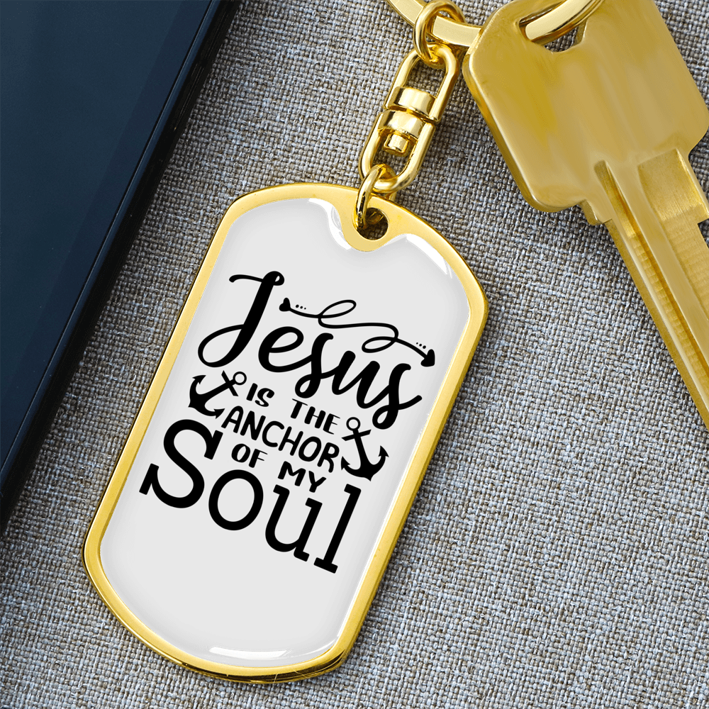 Jesus Anchor Of My Soul Keychain Stainless Steel or 18k Gold Dog Tag Keyring-Express Your Love Gifts