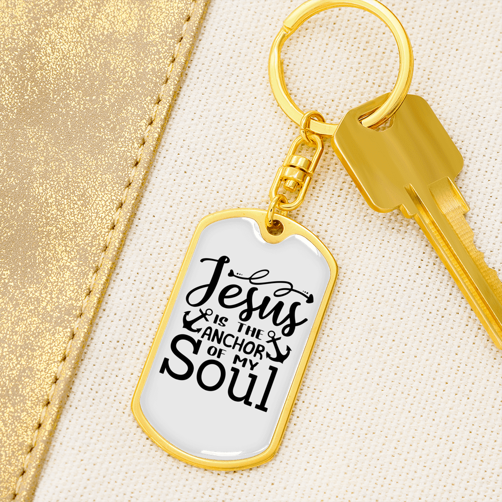 Jesus Anchor Of My Soul Keychain Stainless Steel or 18k Gold Dog Tag Keyring-Express Your Love Gifts