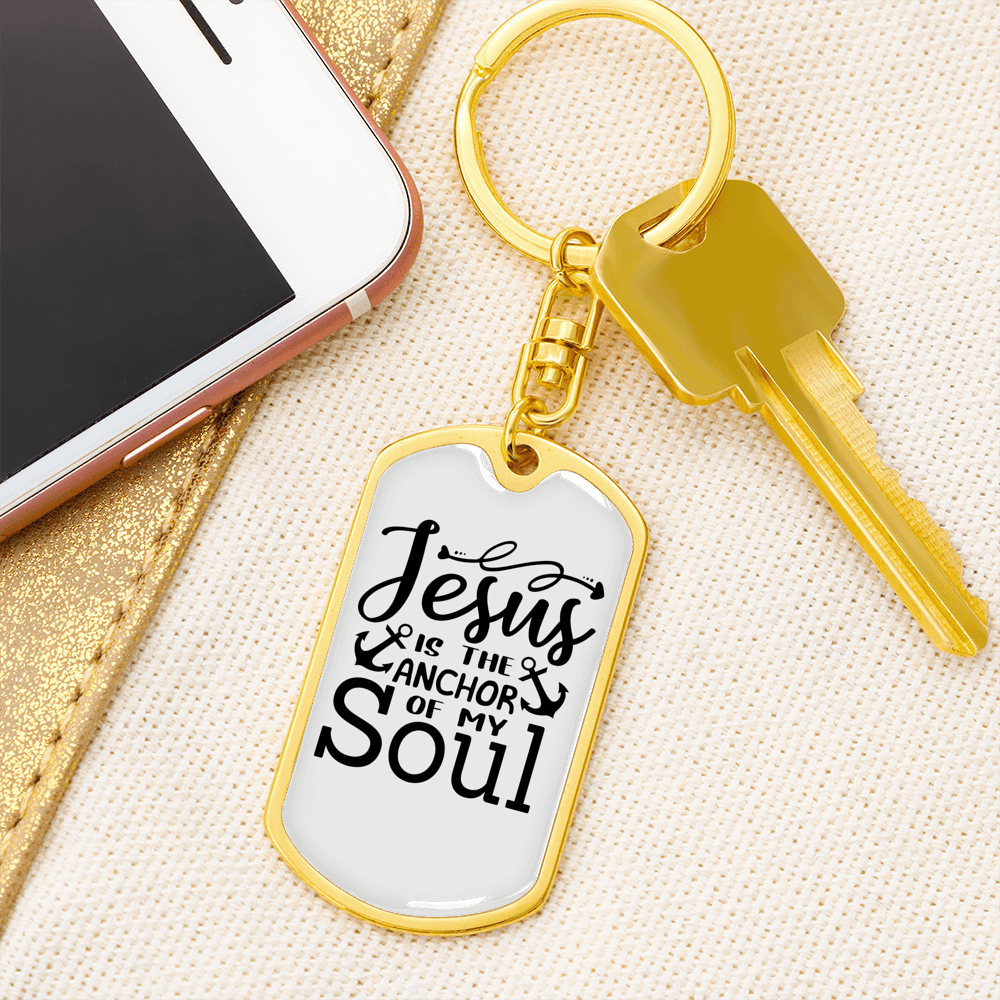 Jesus Anchor Of My Soul Keychain Stainless Steel or 18k Gold Dog Tag Keyring-Express Your Love Gifts