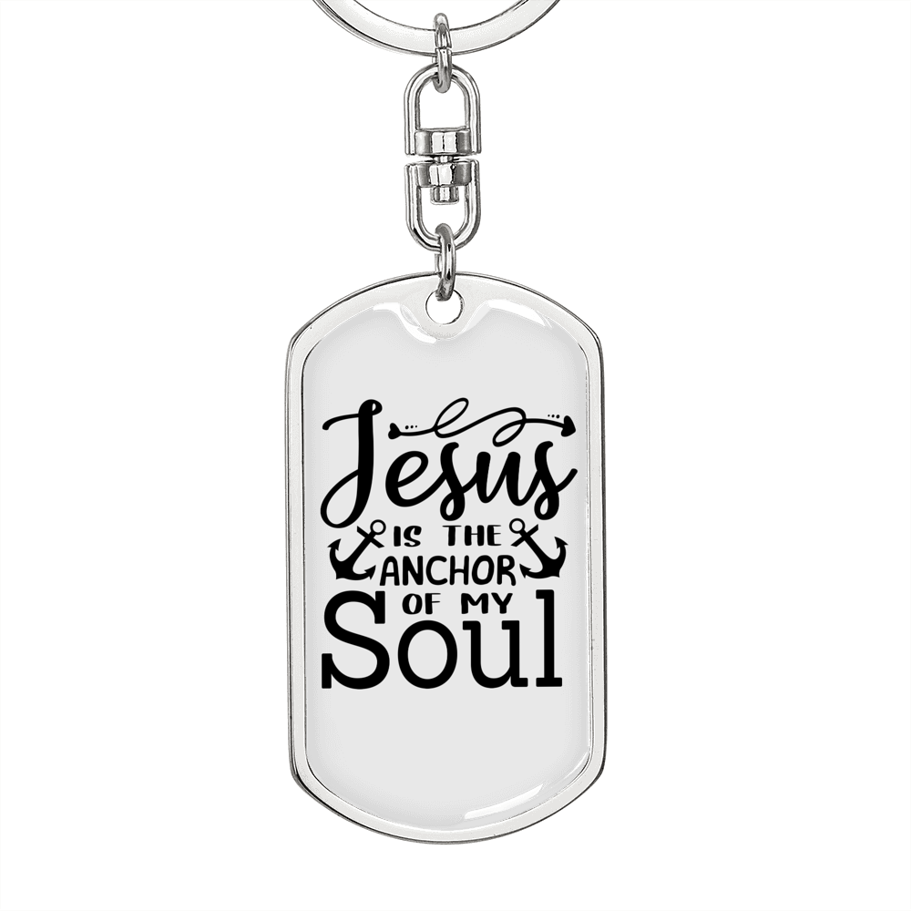 Jesus Anchor Of My Soul Keychain Stainless Steel or 18k Gold Dog Tag Keyring-Express Your Love Gifts