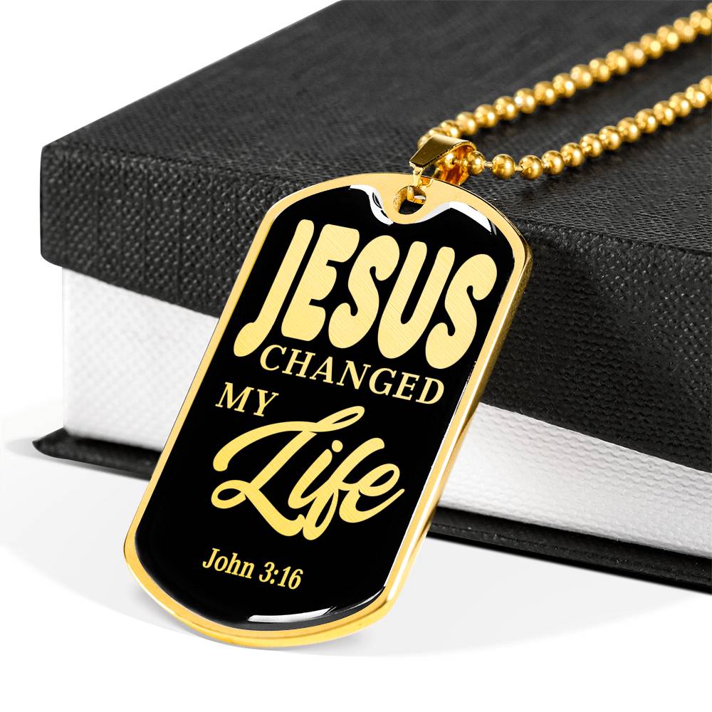 Jesus Changed My Life Dog Tag Stainless Steel or 18k Gold Finish 24"-Express Your Love Gifts