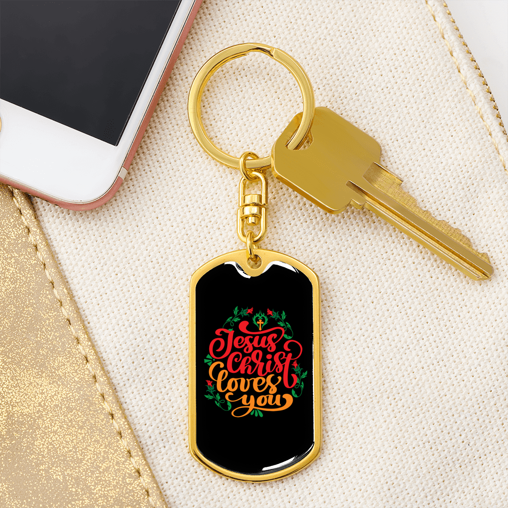 Jesus Christ Loves You Keychain Stainless Steel or 18k Gold Dog Tag Keyring-Express Your Love Gifts