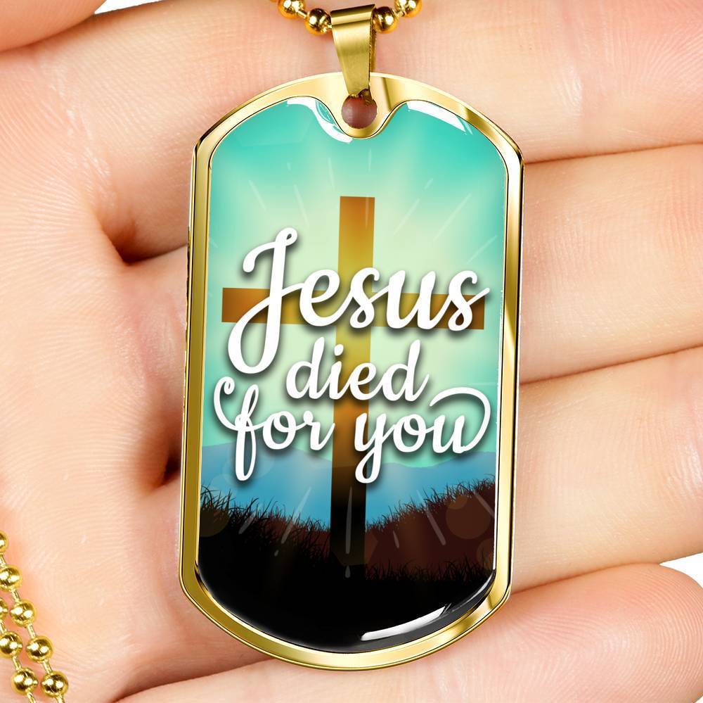 Jesus Died For You Bible Verse Gift Necklace Stainless Steel or 18k Gold Dog Tag 24" Chain-Express Your Love Gifts