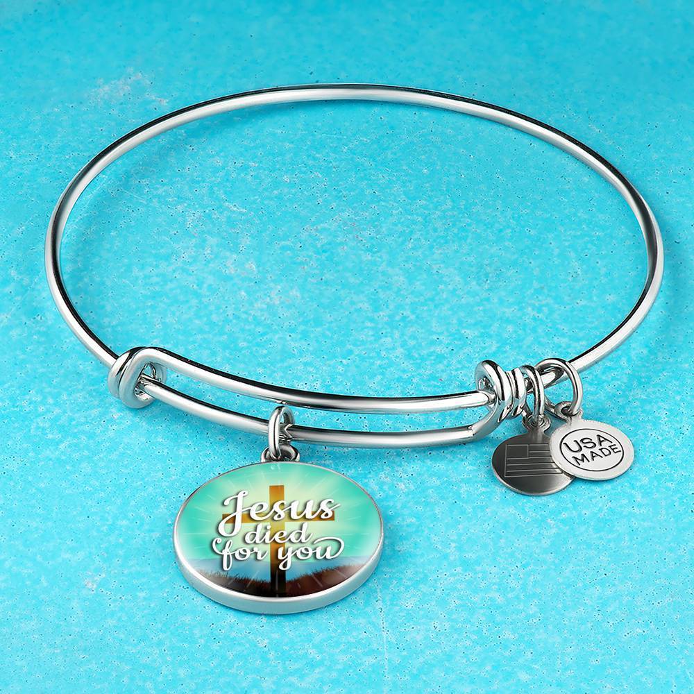 Jesus Died For You Stainless Steel or 18k Gold Circle Bangle Bracelet - Express Your Love Gifts