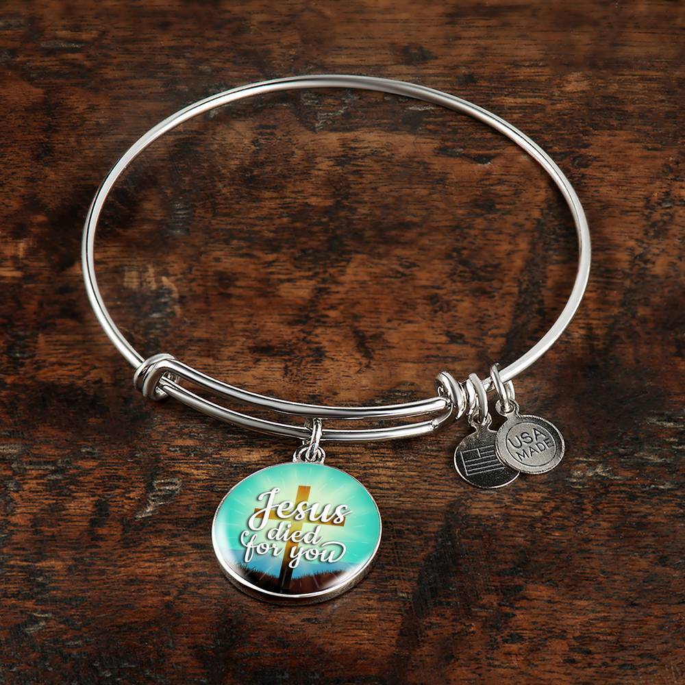 Jesus Died For You Stainless Steel or 18k Gold Circle Bangle Bracelet - Express Your Love Gifts