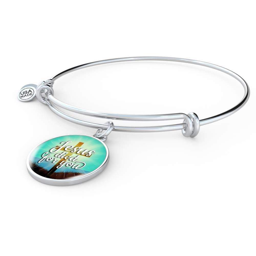 Jesus Died For You Stainless Steel or 18k Gold Circle Bangle Bracelet - Express Your Love Gifts