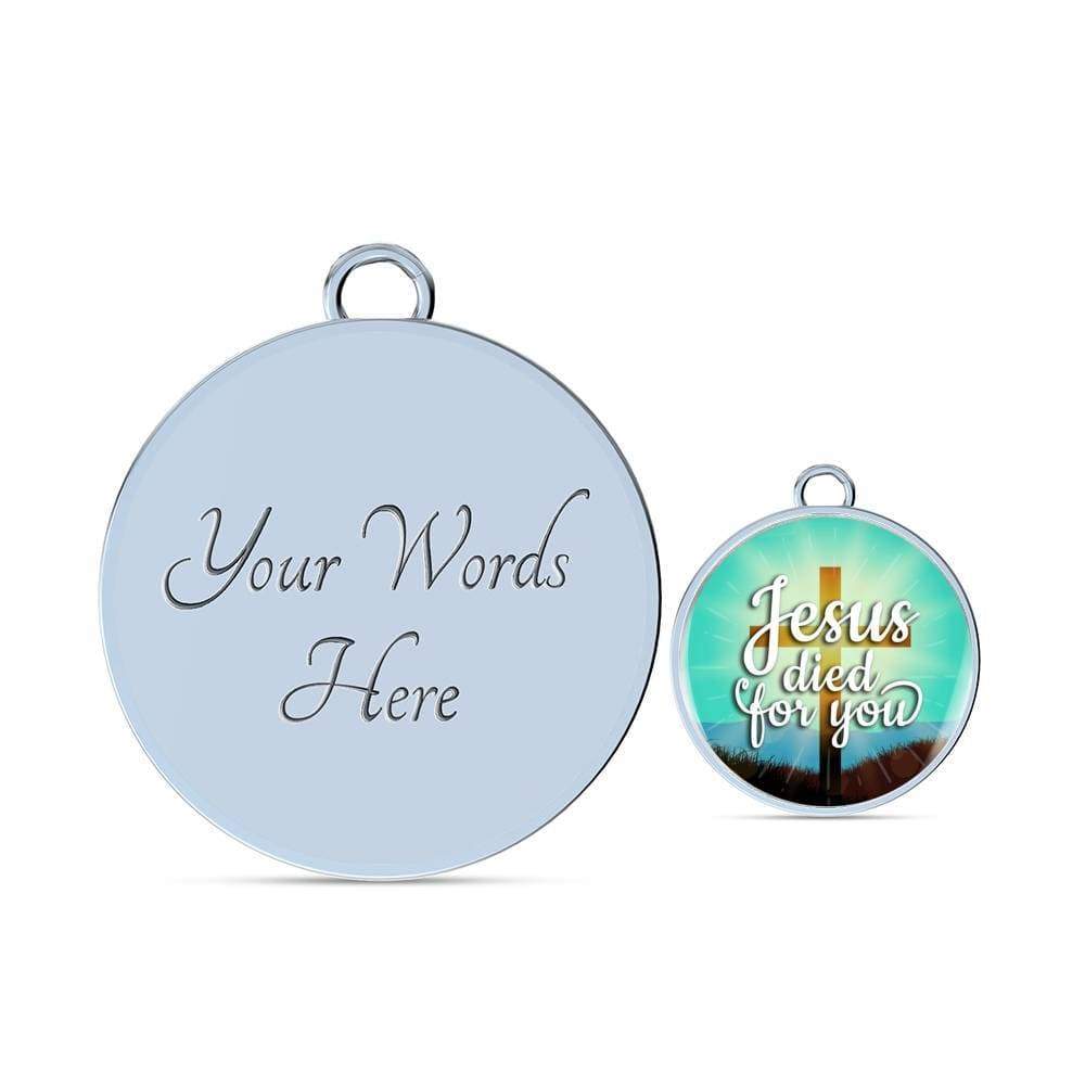 Jesus Died For You Stainless Steel or 18k Gold Circle Bangle Bracelet - Express Your Love Gifts