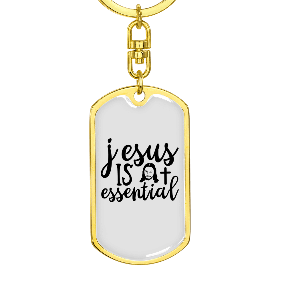 Jesus Is Essential Christian Keychain Stainless Steel or 18k Gold Dog Tag Keyring-Express Your Love Gifts