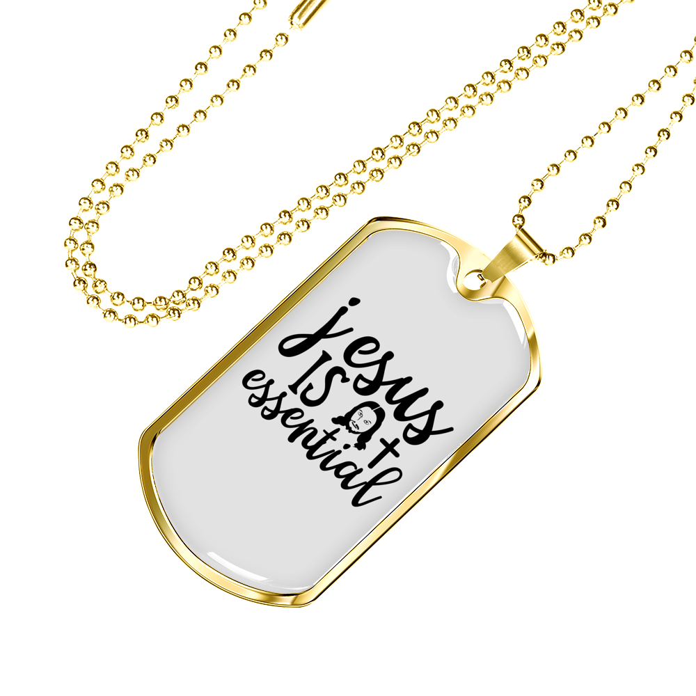 Jesus Is Essential Christian Necklace Stainless Steel or 18k Gold Dog Tag 24" Chain-Express Your Love Gifts