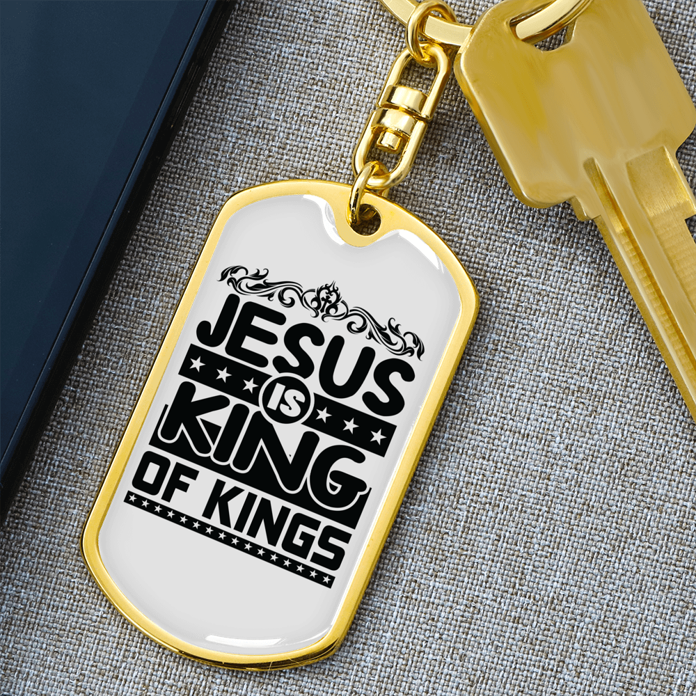 Jesus Is King Keychain Stainless Steel or 18k Gold Dog Tag Keyring-Express Your Love Gifts