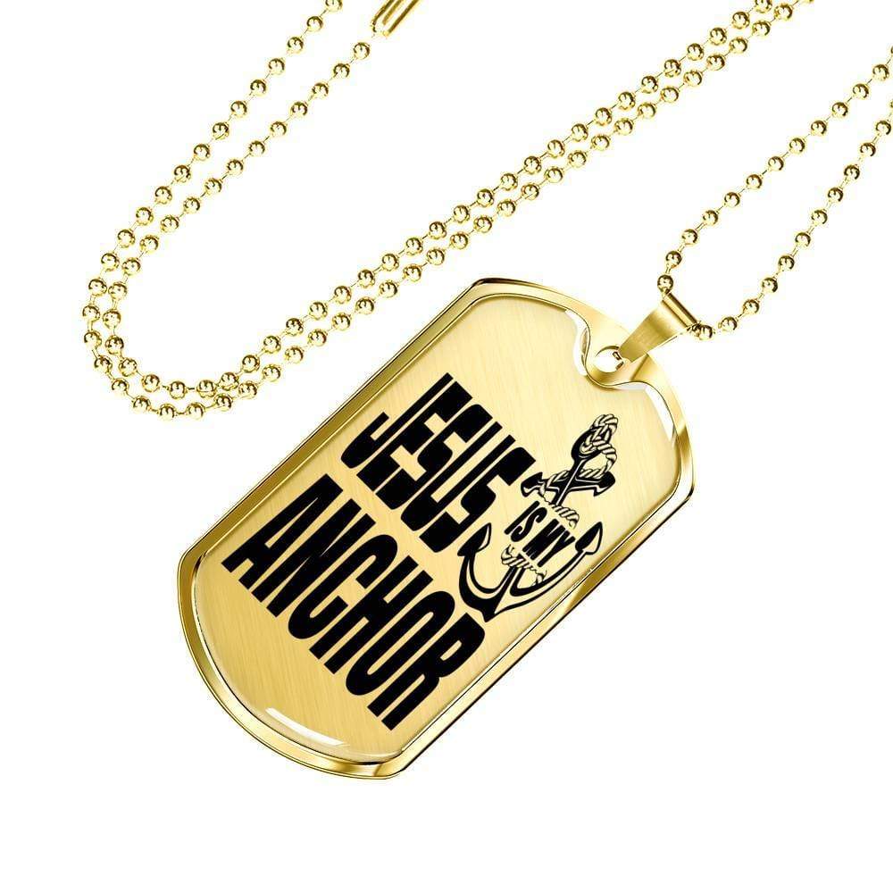 Jesus Is My Anchor Necklace Stainless Steel or 18k Gold Dog Tag 24" Chain - Express Your Love Gifts