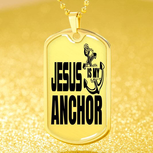 Jesus Is My Anchor Necklace Stainless Steel or 18k Gold Dog Tag 24" Chain - Express Your Love Gifts