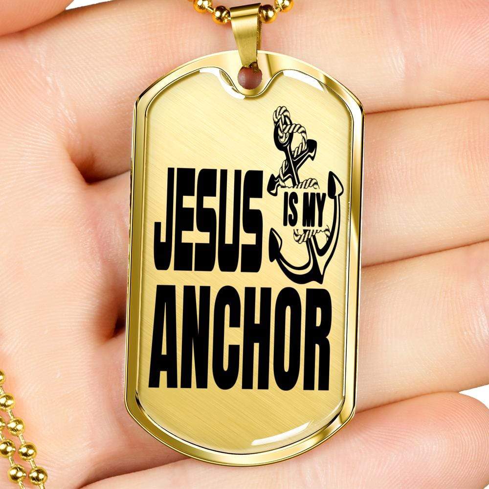 Jesus Is My Anchor Necklace Stainless Steel or 18k Gold Dog Tag 24" Chain - Express Your Love Gifts