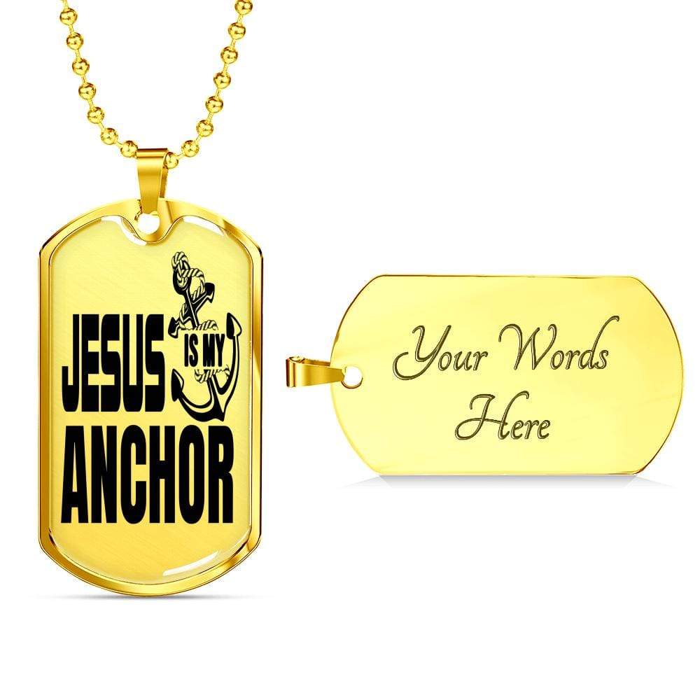 Jesus Is My Anchor Necklace Stainless Steel or 18k Gold Dog Tag 24" Chain - Express Your Love Gifts