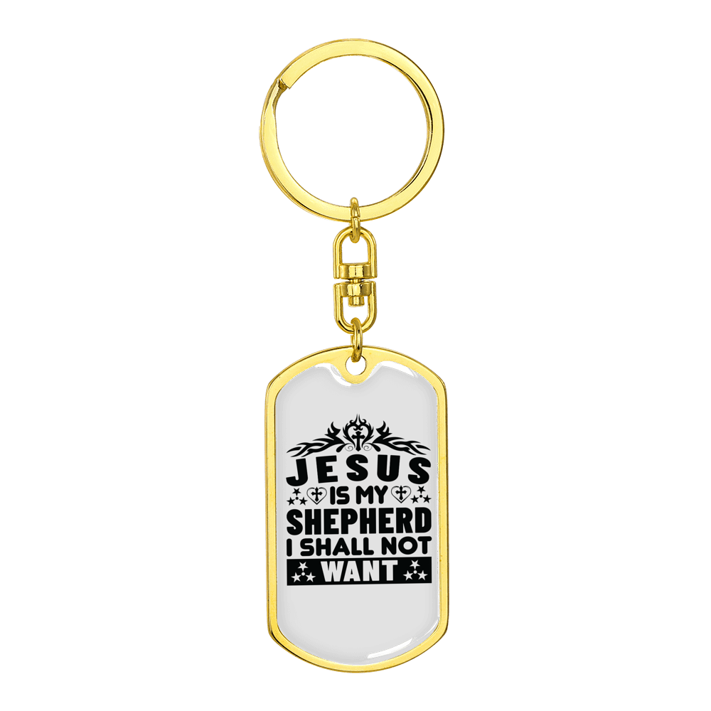Jesus Is My Shepherd Stainless Steel or 18k Gold Premium Swivel Dog Tag Keychain