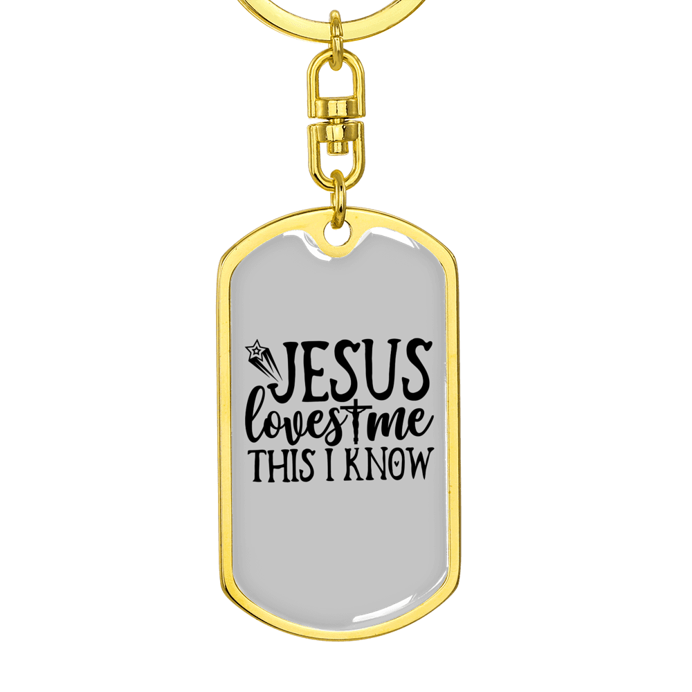 Jesus Loves Me I Know Keychain Stainless Steel or 18k Gold Dog Tag Keyring-Express Your Love Gifts