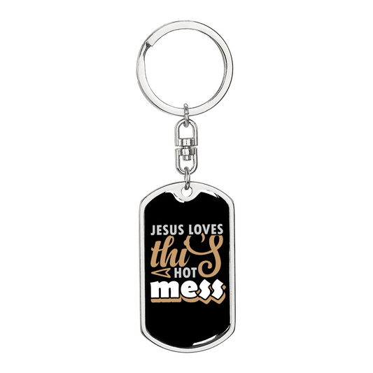 Jesus Loves This Hot Mess Keychain Stainless Steel or 18k Gold Dog Tag Keyring-Express Your Love Gifts