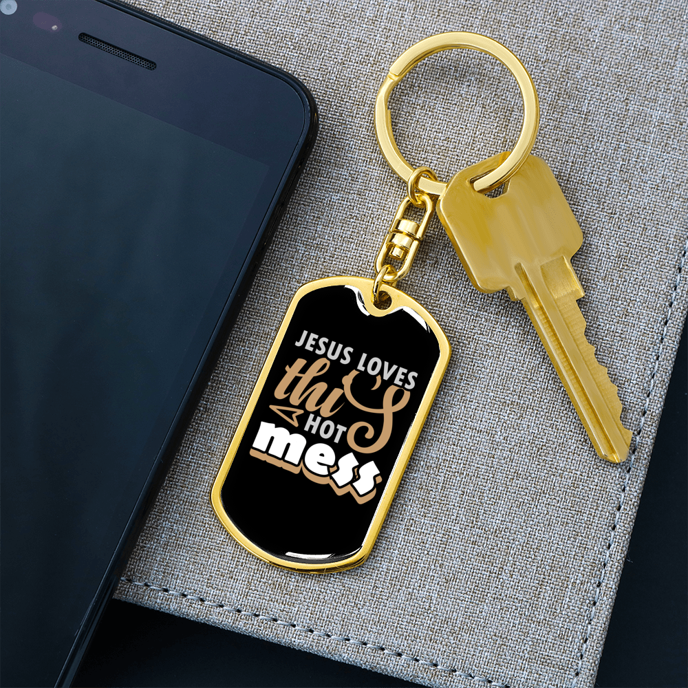 Jesus Loves This Hot Mess Keychain Stainless Steel or 18k Gold Dog Tag Keyring-Express Your Love Gifts