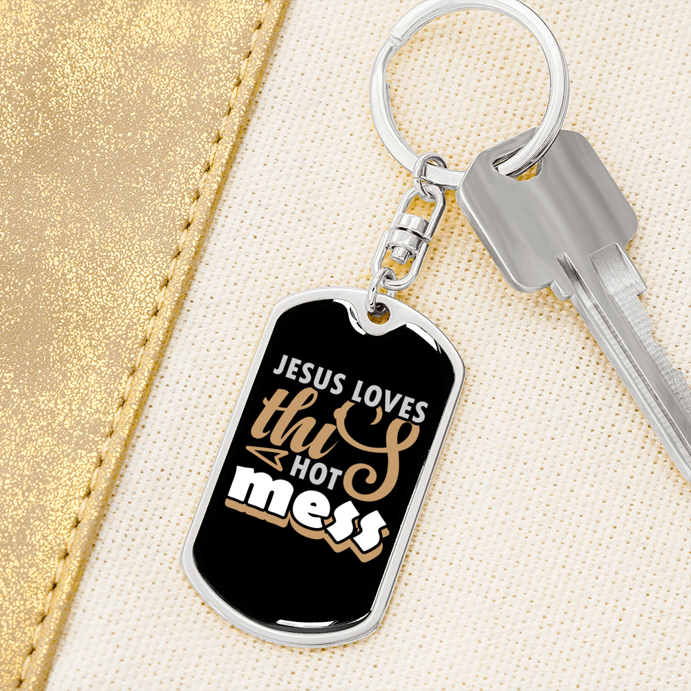 Jesus Loves This Hot Mess Keychain Stainless Steel or 18k Gold Dog Tag Keyring-Express Your Love Gifts