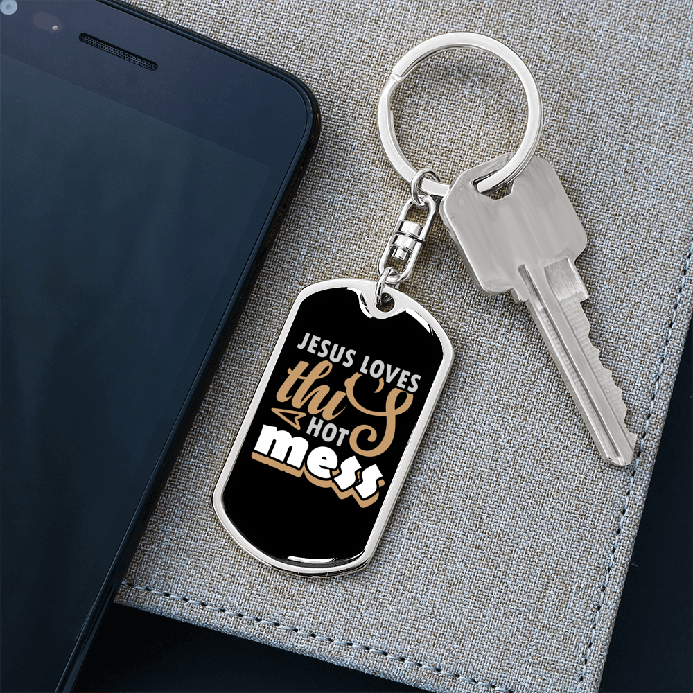 Jesus Loves This Hot Mess Keychain Stainless Steel or 18k Gold Dog Tag Keyring-Express Your Love Gifts
