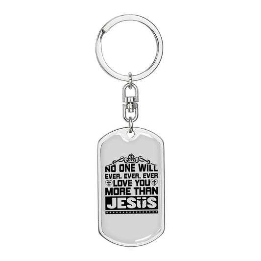 Jesus Loves You More Keychain Stainless Steel or 18k Gold Dog Tag Keyring-Express Your Love Gifts