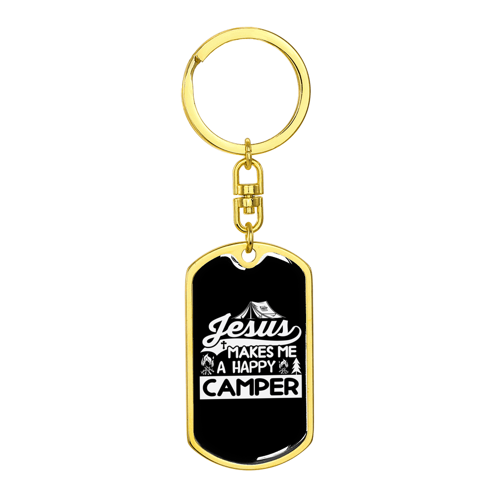 Jesus Makes Happy Camper Stainless Steel or 18k Gold Premium Swivel Dog Tag Keychain