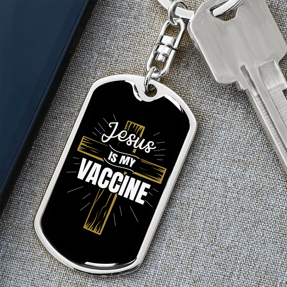 Jesus My Vaccine Keychain Stainless Steel or 18k Gold Dog Tag Keyring-Express Your Love Gifts
