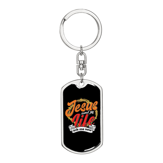 Jesus Saved My Life Colors Keychain Stainless Steel or 18k Gold Dog Tag Keyring-Express Your Love Gifts