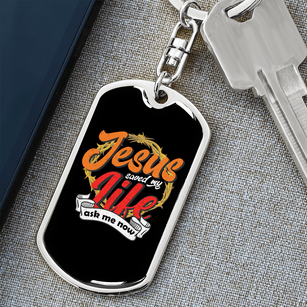 Jesus Saved My Life Colors Keychain Stainless Steel or 18k Gold Dog Tag Keyring-Express Your Love Gifts
