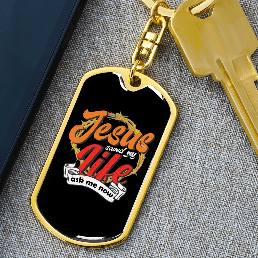Jesus Saved My Life Colors Keychain Stainless Steel or 18k Gold Dog Tag Keyring-Express Your Love Gifts