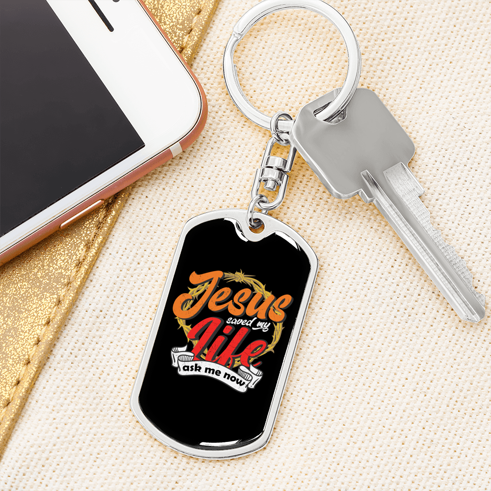 Jesus Saved My Life Colors Keychain Stainless Steel or 18k Gold Dog Tag Keyring-Express Your Love Gifts