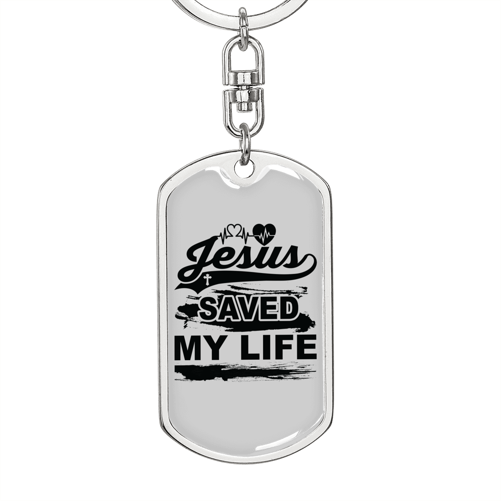 Jesus Saved My Life Keychain Stainless Steel or 18k Gold Dog Tag Keyring-Express Your Love Gifts