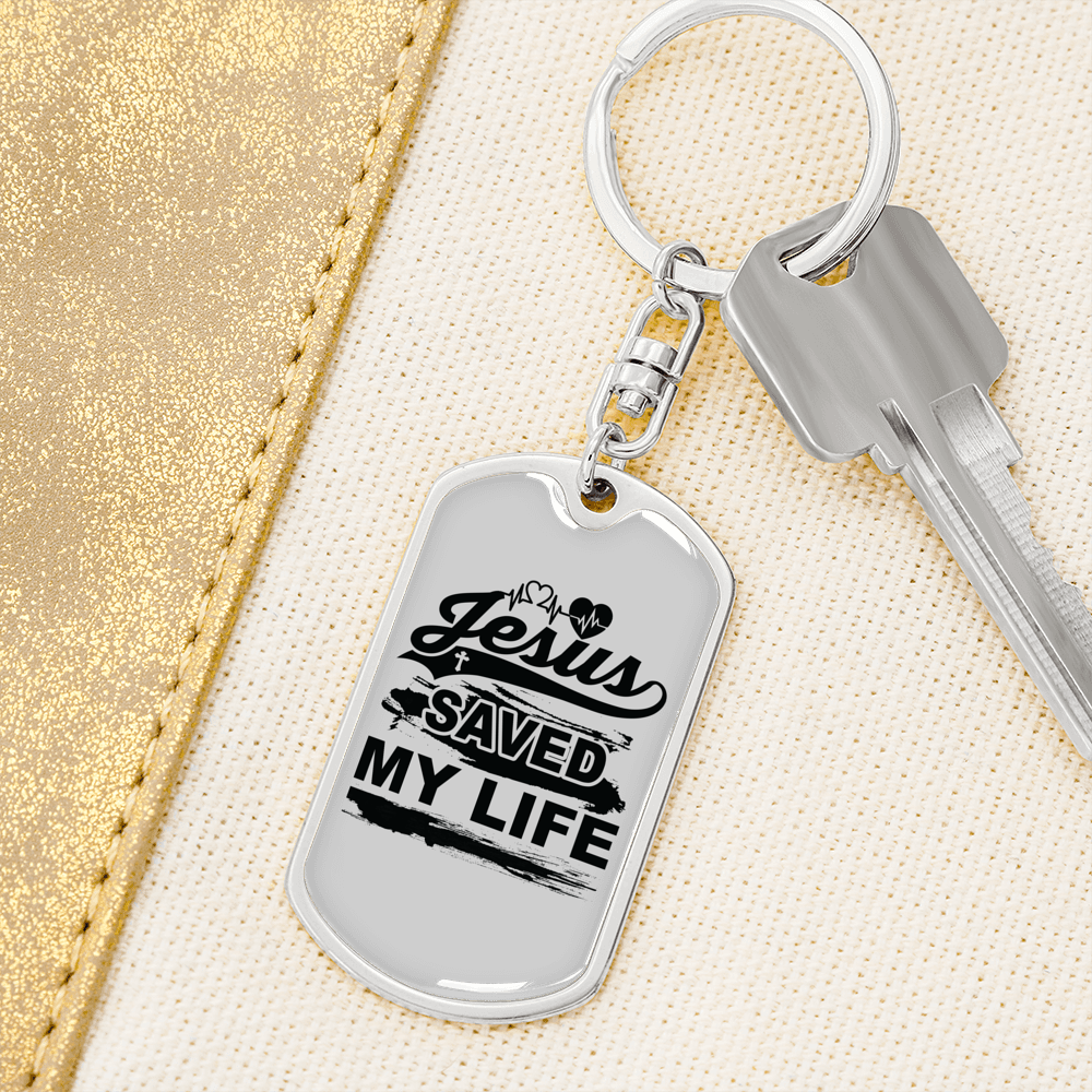 Jesus Saved My Life Keychain Stainless Steel or 18k Gold Dog Tag Keyring-Express Your Love Gifts