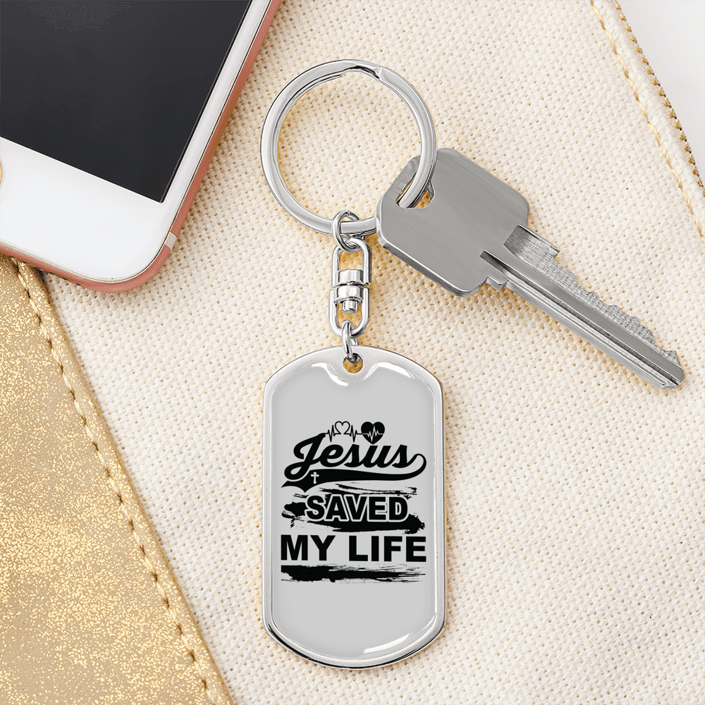 Jesus Saved My Life Keychain Stainless Steel or 18k Gold Dog Tag Keyring-Express Your Love Gifts