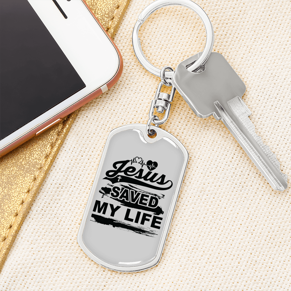 Jesus Saved My Life Keychain Stainless Steel or 18k Gold Dog Tag Keyring-Express Your Love Gifts